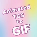 TGS to GIF Converter