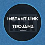 TroJanz Instant Link Gen