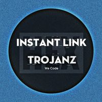 TroJanz Instant Link Gen