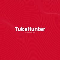 Tube Hunter
